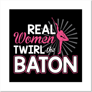 Real Women Twirl The Baton - Baton Twirler Posters and Art